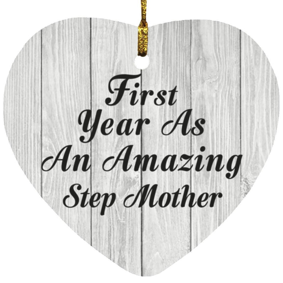 First Year As An Amazing Step Mother - Heart Ornament F