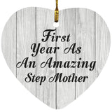 First Year As An Amazing Step Mother - Heart Ornament F