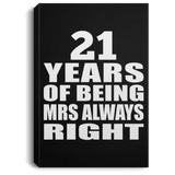 21st Anniversary 21 Years of Being Mrs Always Right - Canvas Portrait