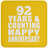 Happy 92nd Anniversary 92 Years & Counting - Drink Coaster