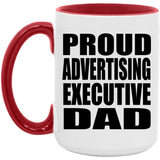 Proud Advertising Executive Dad - 15oz Accent Mug Red