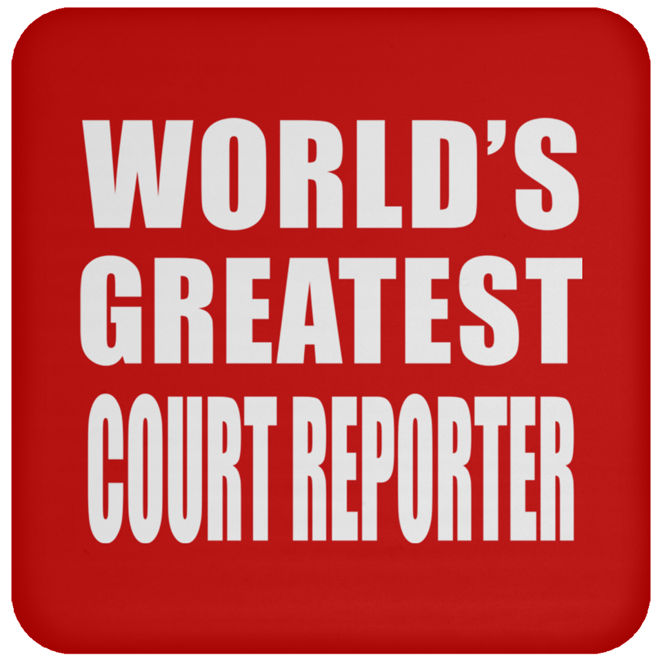 World's Greatest Court Reporter - Drink Coaster