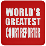 World's Greatest Court Reporter - Drink Coaster