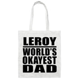 Leroy World's Okayest Dad - Tote Bag White