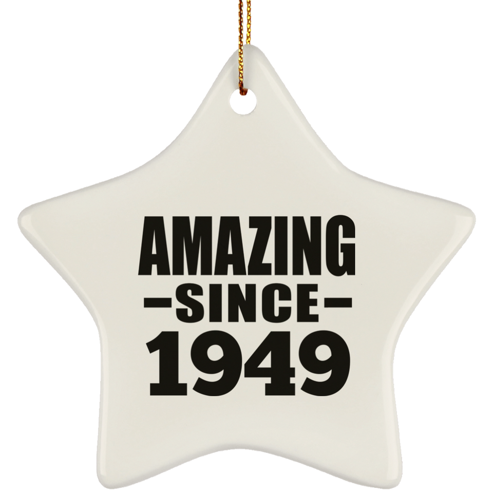 75th Birthday Amazing Since 1949 - Star Ornament
