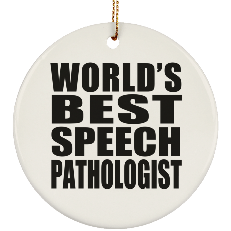 World's Best Speech Pathologist - Circle Ornament
