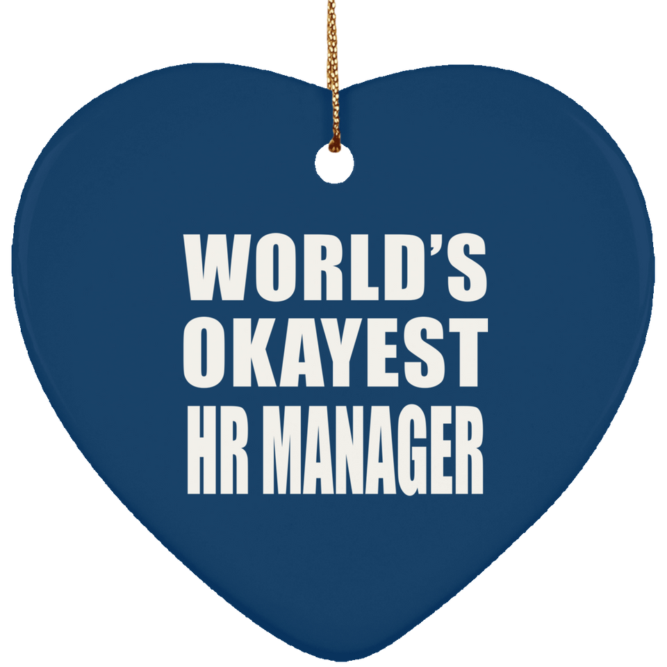 World's Okayest HR Manager - Heart Ornament