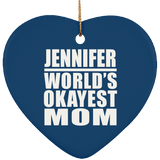 Jennifer World's Okayest Mom - Heart Ornament
