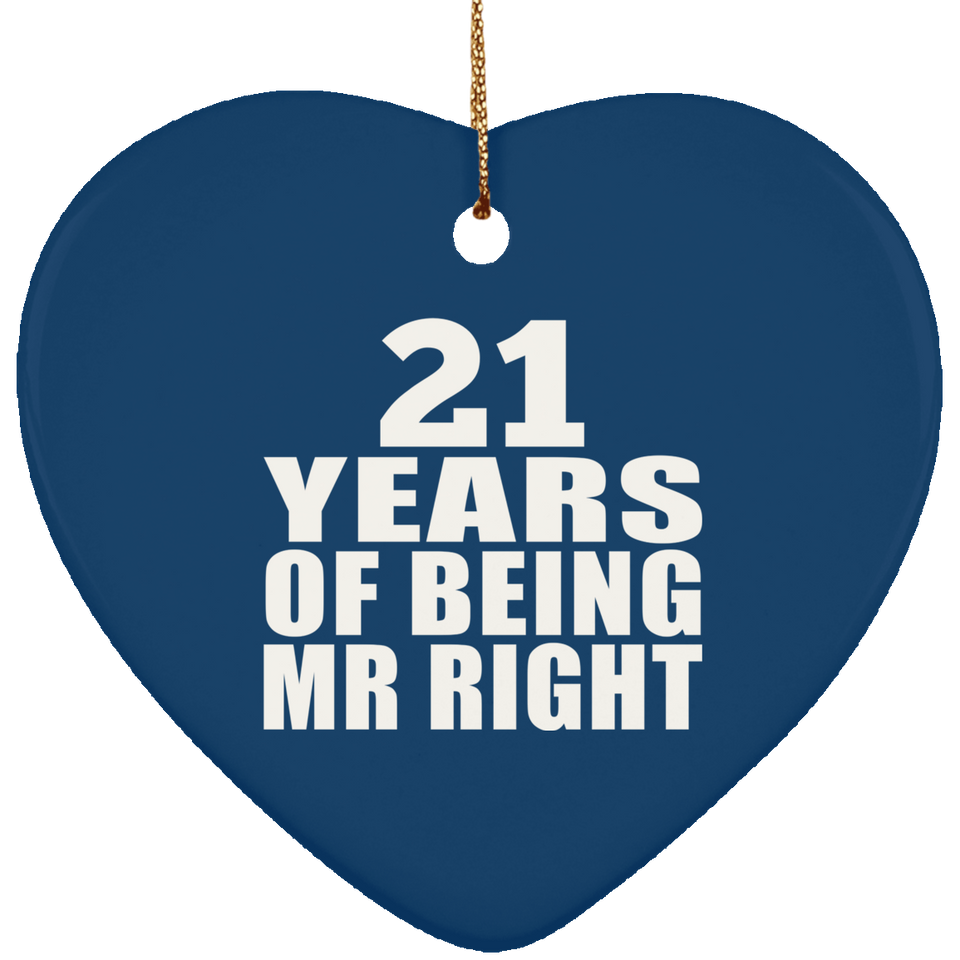 21st Anniversary 21 Years Of Being Mr Right - Heart Ornament