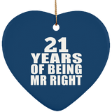 21st Anniversary 21 Years Of Being Mr Right - Heart Ornament