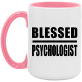 Blessed Psychologist - 15oz Accent Mug Pink