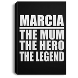 Marcia The Mum The Hero The Legend - Canvas Portrait