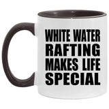White Water Rafting Makes Life Special - 11oz Accent Mug Black