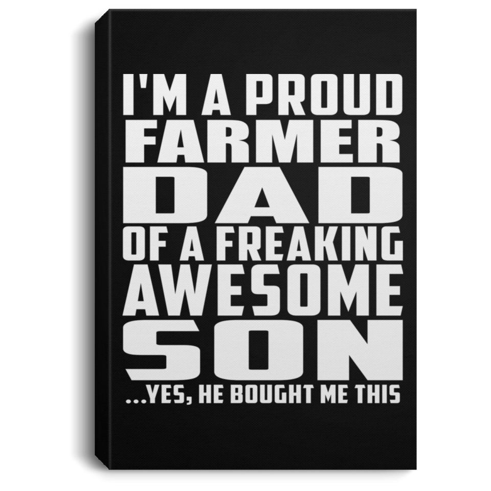 Proud Farmer Dad Of Awesome Son - Canvas Portrait