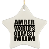 Amber World's Okayest Mum - Star Ornament