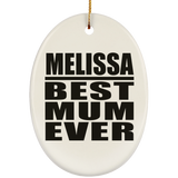 Melissa Best Mum Ever - Oval Ornament