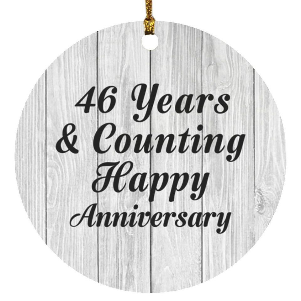 Happy 46th Anniversary 46 Years & Counting - Circle Ornament F