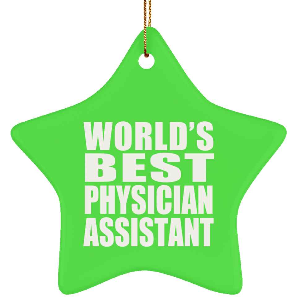 World's Best Physician Assistant - Star Ornament