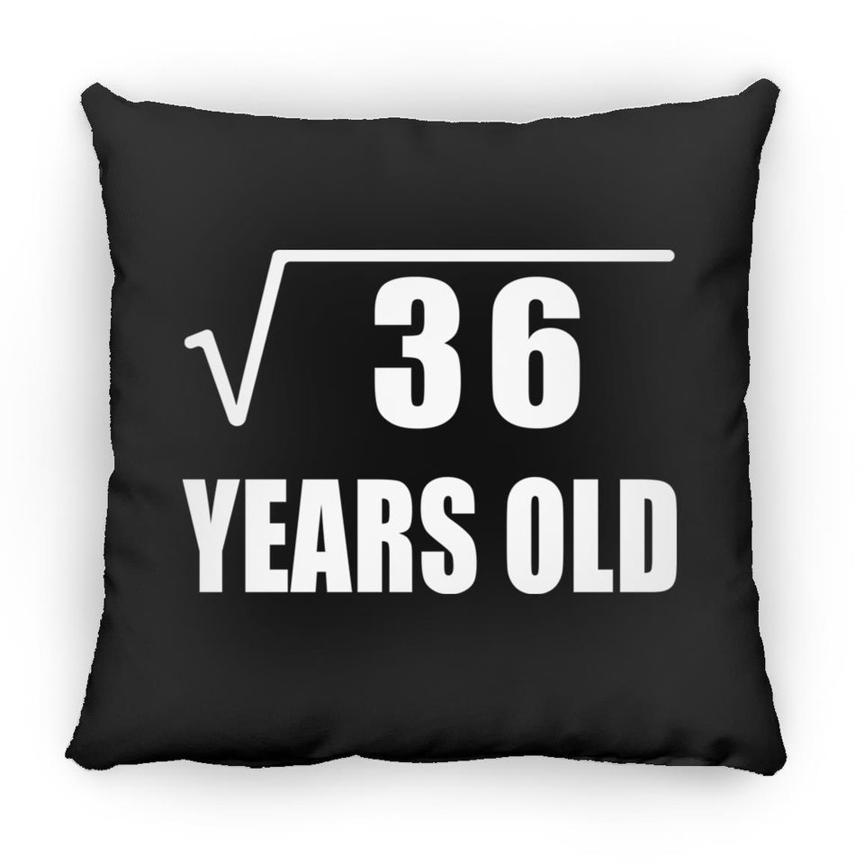 6th Birthday Square Root of 36 Years Old - Throw Pillow Black
