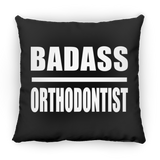 Badass Orthodontist - Throw Pillow Black