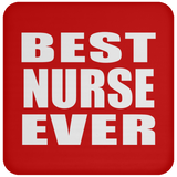 Best Nurse Ever - Drink Coaster