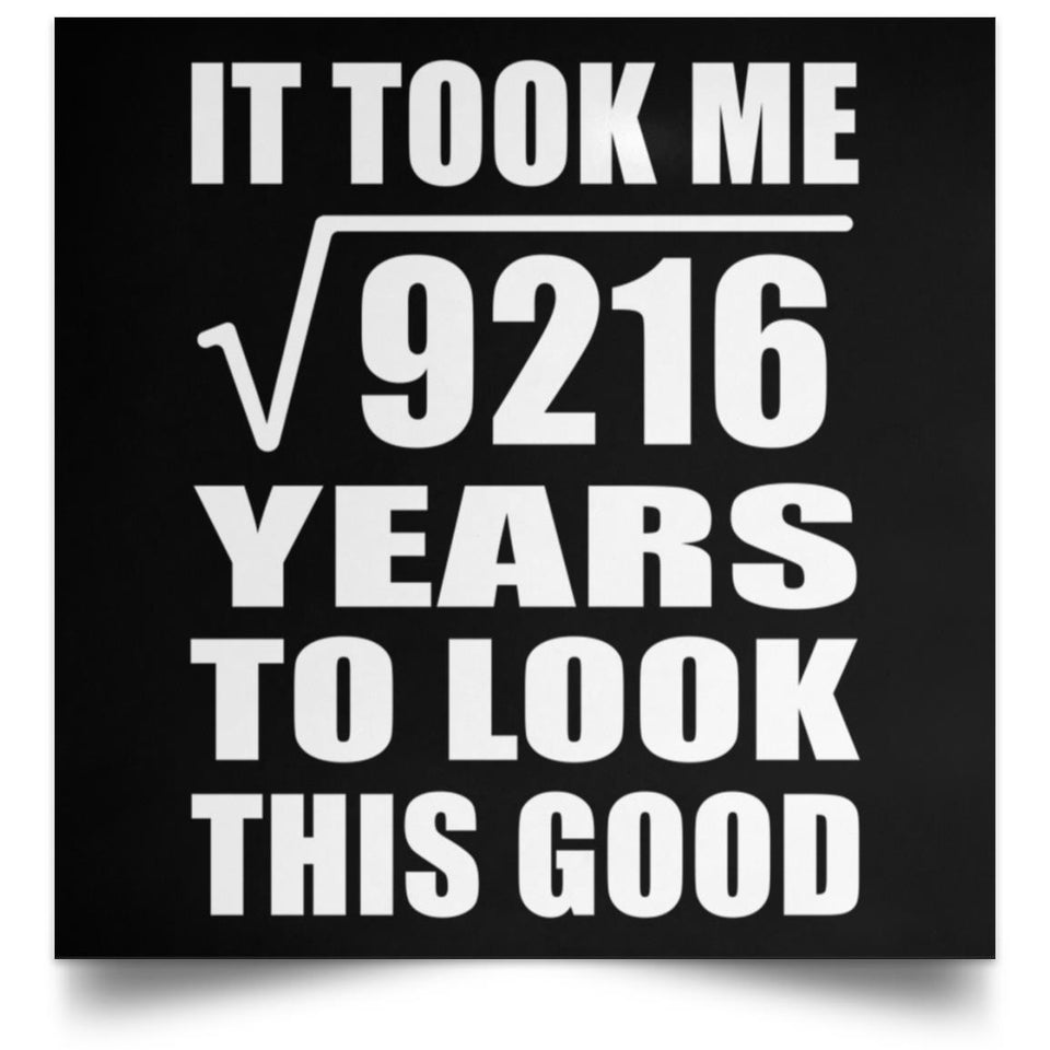 96th Birthday Took Square Root of 9216 Years To Look Good - Poster Square