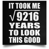 96th Birthday Took Square Root of 9216 Years To Look Good - Poster Square