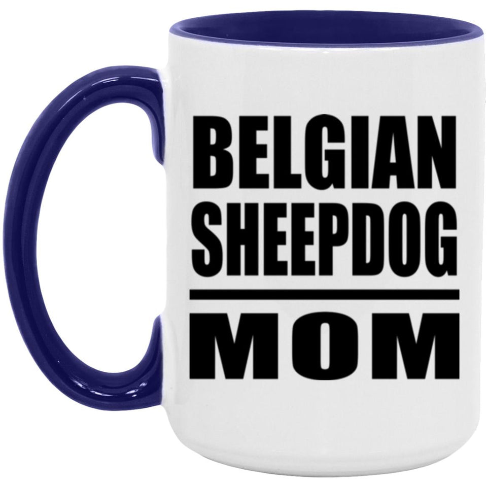 Belgian Sheepdog Mom - 15oz Accent Mug Purple