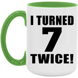 14th Birthday I Turned 7 Twice - 15oz Accent Mug Green