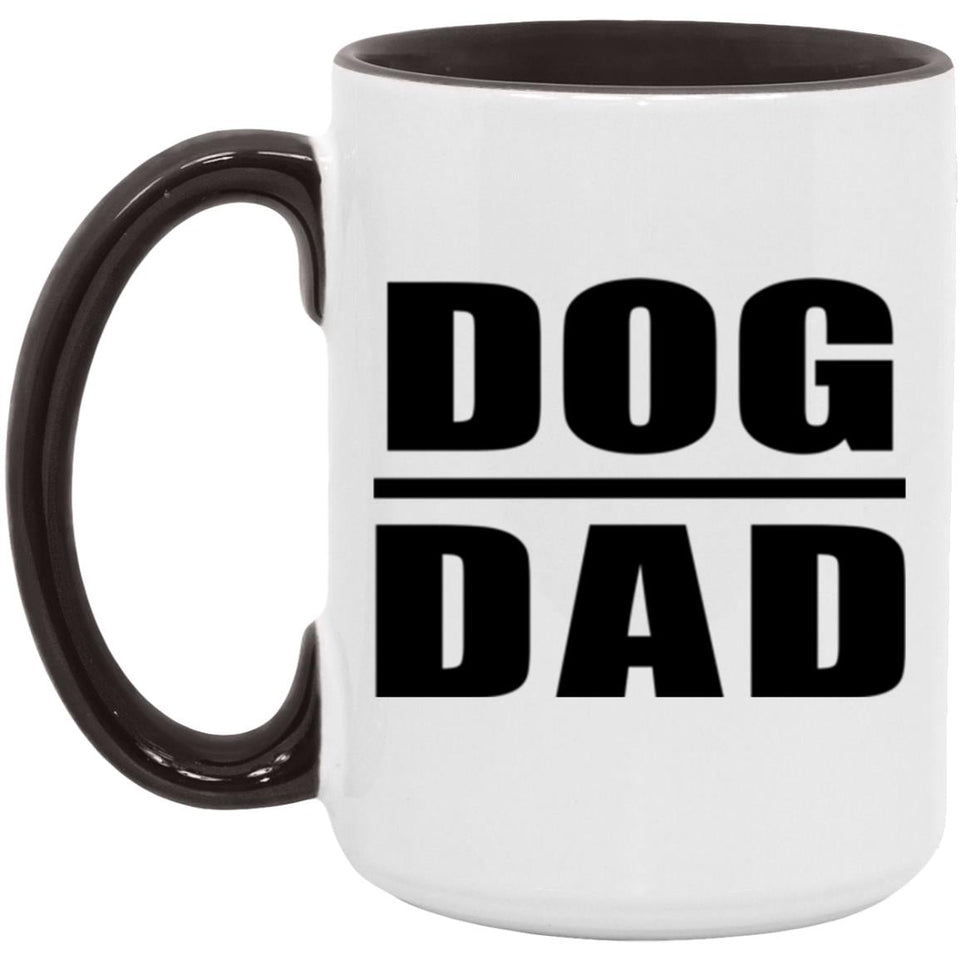 Dog Dad - 15oz Accent Mug Black