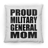 Proud Military General Mom - Throw Pillow