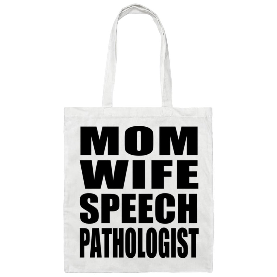 Mom Wife Speech Pathologist - Tote Bag White