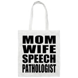 Mom Wife Speech Pathologist - Tote Bag White