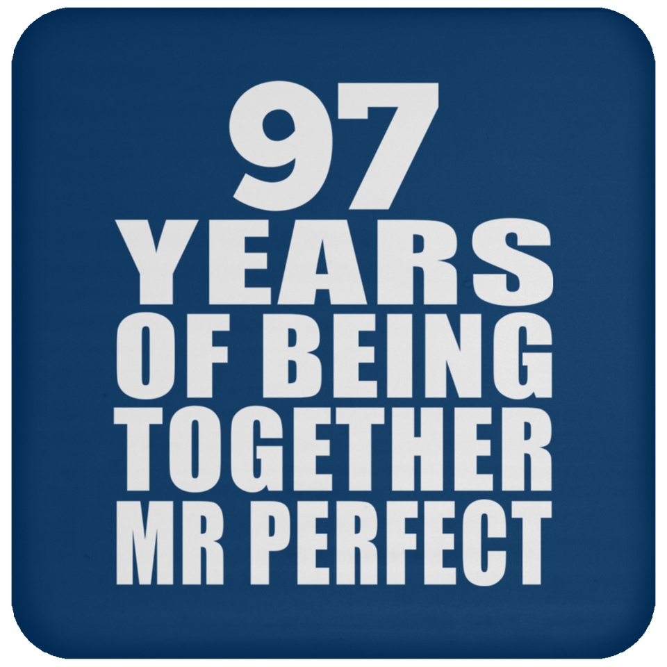 97th Anniversary 97 Years Of Being Mr Perfect - Drink Coaster