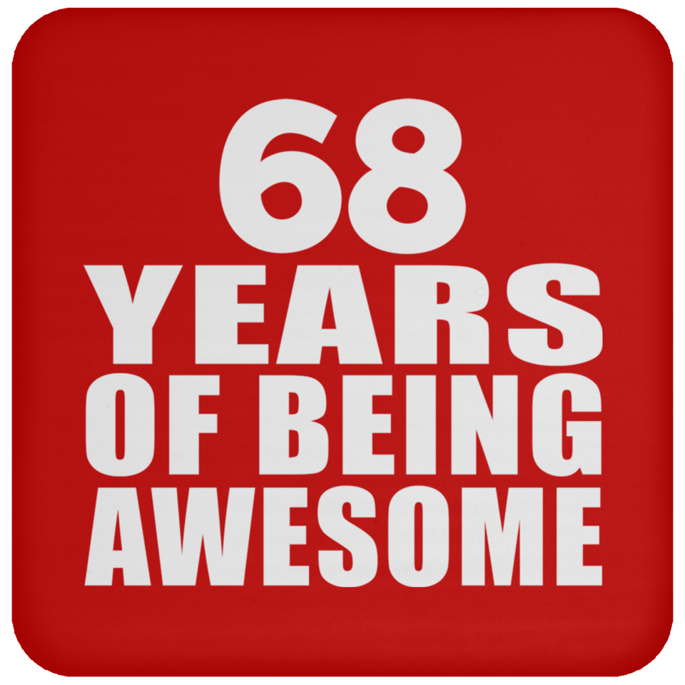 68th Birthday 68 Years Of Being Awesome - Drink Coaster