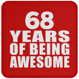 68th Birthday 68 Years Of Being Awesome - Drink Coaster