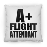 A+ Flight Attendant - Throw Pillow