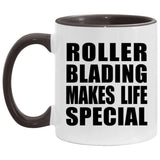 Roller Blading Makes Life Special - 11oz Accent Mug Black