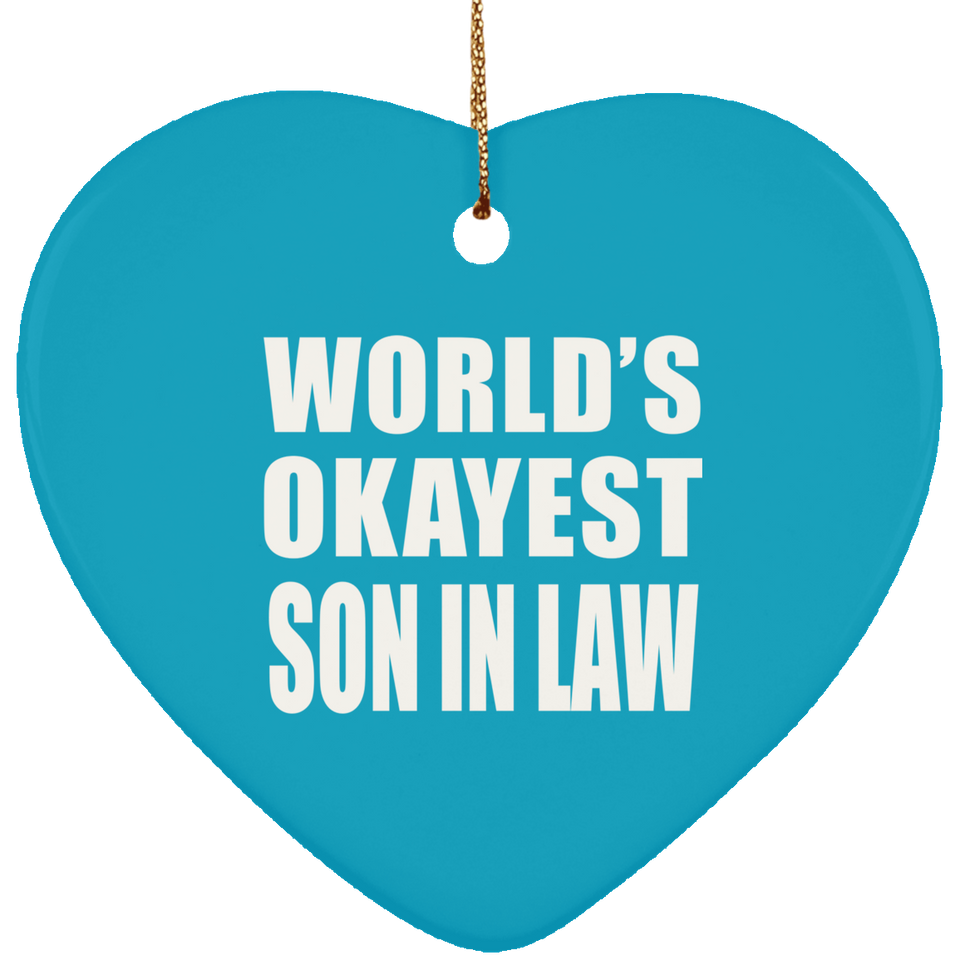 World's Okayest Son In Law - Heart Ornament