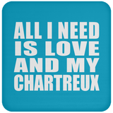 All I Need Is Love And My Chartreux - Drink Coaster