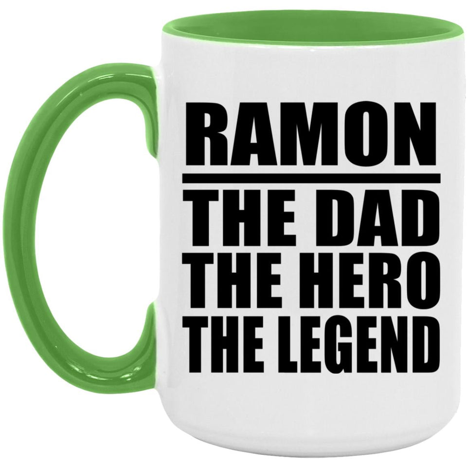 Ramon The Dad The Hero The Legend - 15oz Accent Mug Green