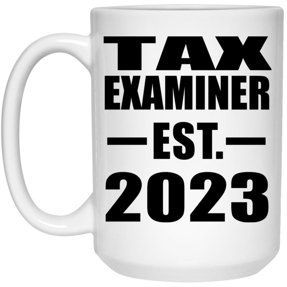 Tax Examiner Established EST. 2023 - 15oz Coffee Mug