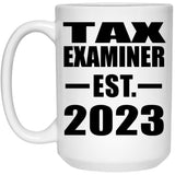 Tax Examiner Established EST. 2023 - 15oz Coffee Mug