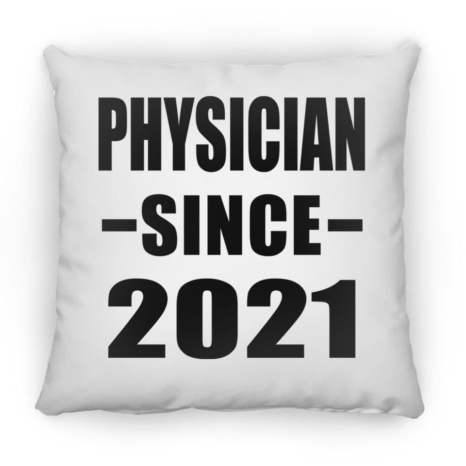 Physician Since 2021 - Throw Pillow