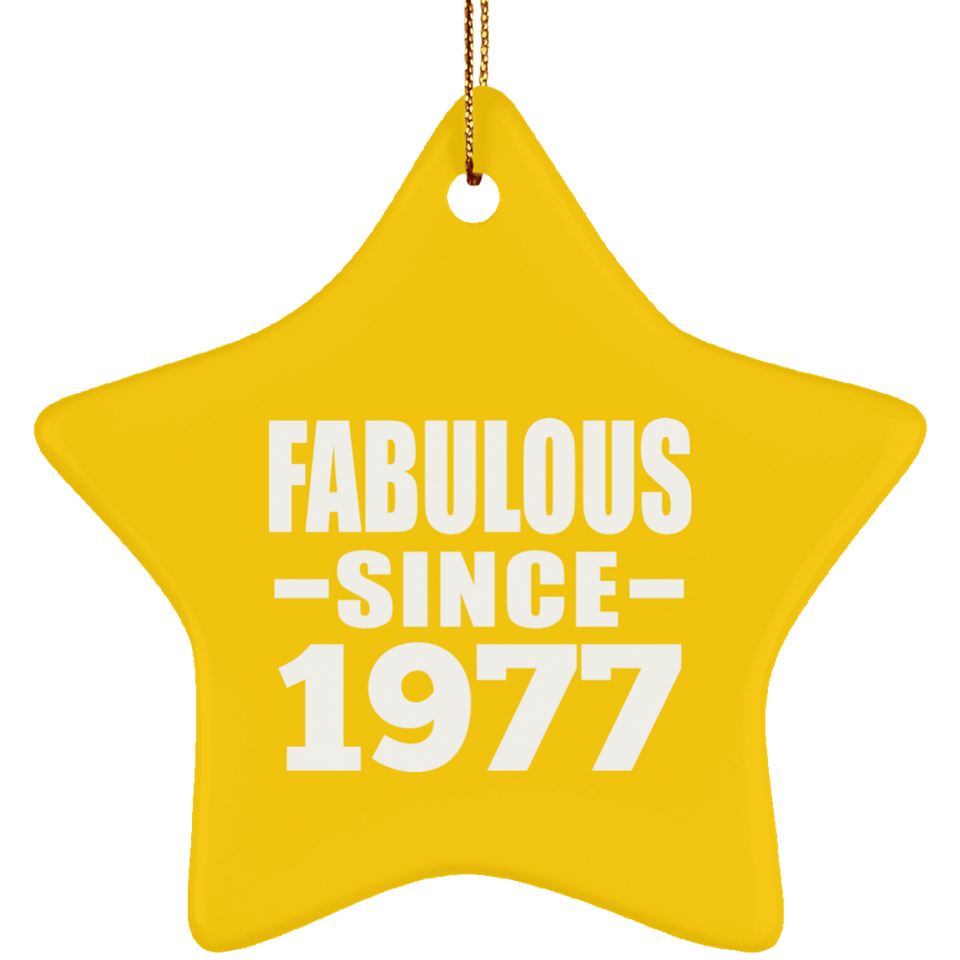 46th Birthday Fabulous Since 1977 - Star Ornament