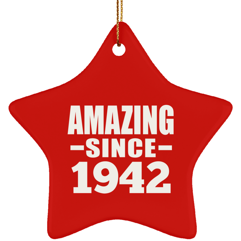 82nd Birthday Amazing Since 1942 - Star Ornament