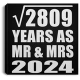 53rd Anniversary Square Root of 2809 Years As Mr & Mrs 2024 - Canvas Square