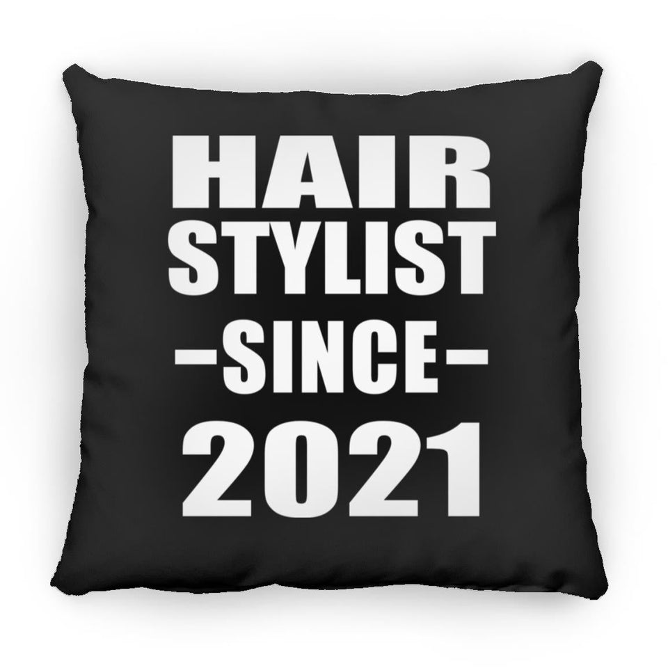 Hair Stylist Since 2021 - Throw Pillow Black
