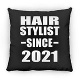 Hair Stylist Since 2021 - Throw Pillow Black
