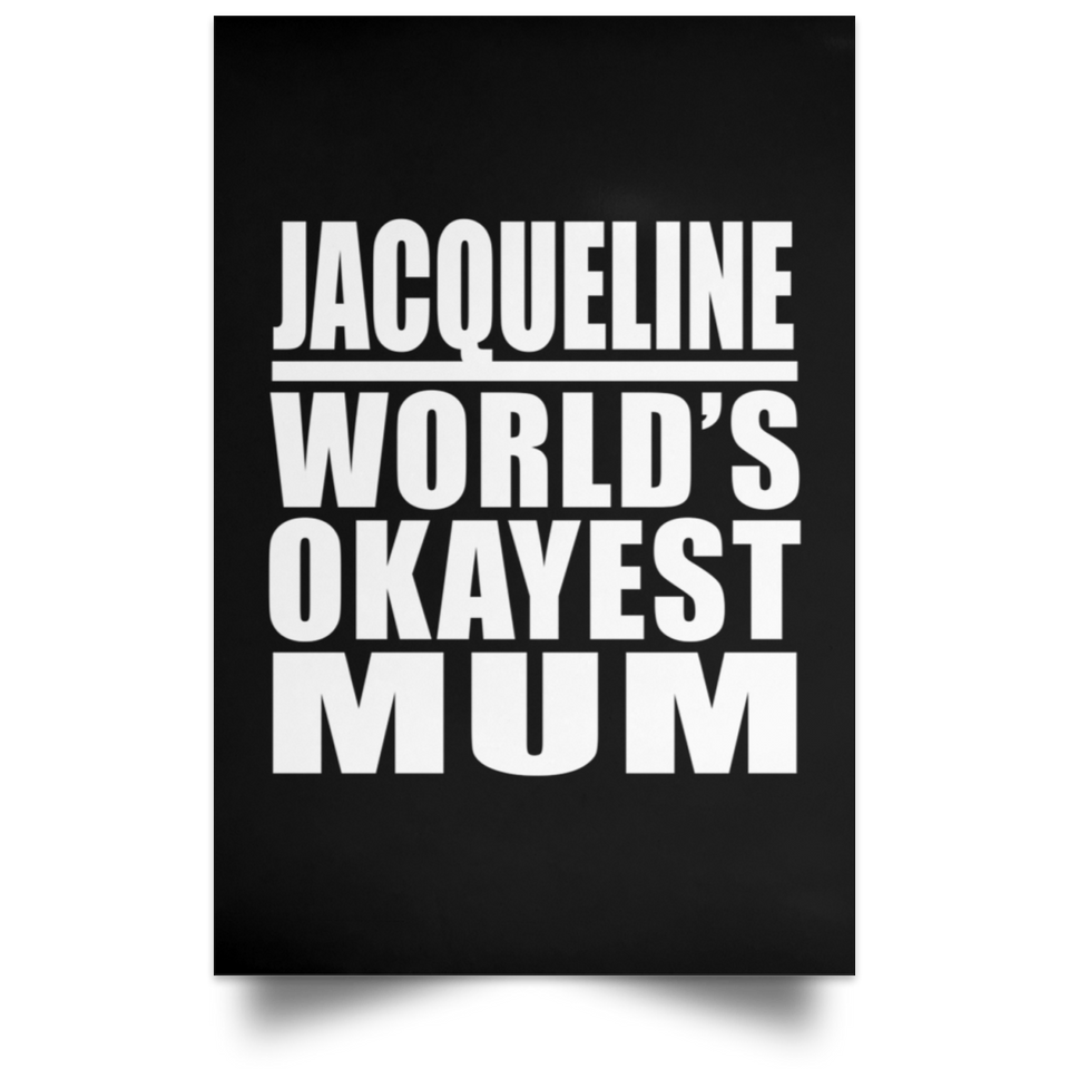 Jacqueline World's Okayest Mum - Poster Portrait